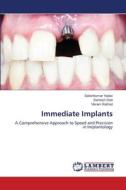 Immediate Implants di Satishkumar Yadav, Santosh Dixit, Vikram Rathod edito da LAP LAMBERT Academic Publishing