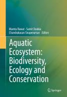Aquatic Ecosystem: Biodiversity, Ecology and Conservation edito da Springer, India, Private Ltd