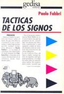 Tácticas de los signos : ensayos de semiótica di Paolo Fabri edito da GEDISA