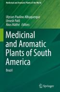Medicinal and Aromatic Plants of South America edito da Springer-Verlag GmbH