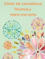 Livre de Coloriage Mandala pour Enfants di Lena Bidden edito da Milestone Publish