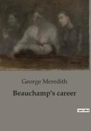 Beauchamp's career di George Meredith edito da Culturea