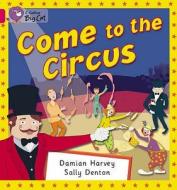 Come to the Circus di Damien Harvey edito da HarperCollins Publishers