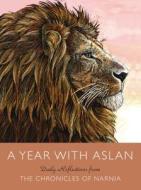 A Year with Aslan: Daily Reflections from the Chronicles of Narnia di C. S. Lewis edito da HARPER ONE