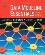 Data Modeling Essentials di Graeme Simsion, Graham Witt, Matthew West edito da Elsevier Science & Technology