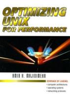Optimizing Unix for Performance di Amir H. Majidimehr edito da PRENTICE HALL