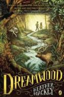 Dreamwood di Heather Mackey edito da Puffin Books