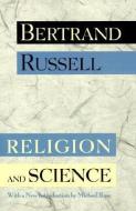 Religion and Science di Bertrand Russell edito da OXFORD UNIV PR