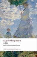 A Life di Guy de Maupassant edito da Oxford University Press