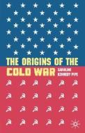 The Origins of the Cold War di Caroline Kennedy-Pipe edito da SPRINGER NATURE