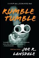 Rumble Tumble: A Hap and Leonard Novel (5) di Joe R. Lansdale edito da VINTAGE