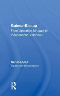 Guinea-Bissau di Carlos Lopes edito da Taylor & Francis Ltd