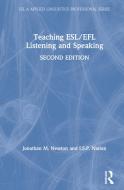 Teaching Esl/efl Listening And Speaking di Jonathan M. Newton, I.S.P. Nation edito da Taylor & Francis Ltd