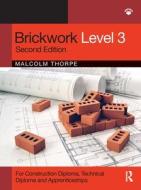 Brickwork Level 3 di Malcolm Thorpe edito da Taylor & Francis Ltd