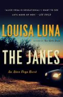The Janes: An Alice Vega Novel di Louisa Luna edito da DOUBLEDAY & CO