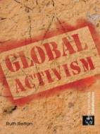 Global Activism di Ruth Reitan edito da Routledge