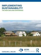 Implementing Sustainability di Caroline L. (Massey University Miller edito da Taylor & Francis Ltd