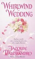 Whirlwind Wedding di Jacquie D'Alessandro edito da Dell Publishing Company