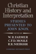 Christian History and Interpretation edito da Cambridge University Press