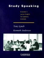 Study Speaking di Tony Lynch, Kenneth Anderson edito da Cambridge University Press