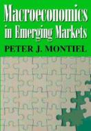 Macroeconomics In Emerging Markets di Peter J. Montiel edito da Cambridge University Press