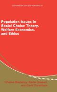 Population Issues in Social Choice Theory, Welfare Economics, and Ethics di Charles Blackorby, Walter Bossert, David J. Donaldson edito da Cambridge University Press