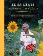 In Pursuit of Flavor di Edna Lewis edito da Alfred A. Knopf