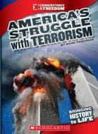 America's Struggle with Terrorism di Mark Friedman edito da Scholastic