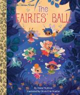 The Fairies' Ball di Diane Muldrow, Olivia Chin Mueller edito da Random House USA Inc