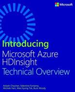 Introducing Windows Azure" Hd Insight di Avkash Chauhan, Valentine Fontama, Michele Hart, Wee-Hyong Tok, Buck Woody edito da Microsoft Press,u.s.
