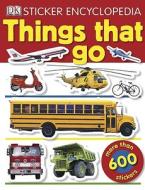 Things That Go [With Stickers] di Phil Hunt edito da DK Publishing (Dorling Kindersley)