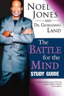 Battle For The Mind (study Guide) di Noel Jones, Georgianna A. Land edito da Destiny Image