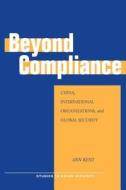 Beyond Compliance di Ann Kent edito da Stanford University Press