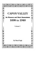 Capon Valley. Its Pioneers and Their Descendants, 1698 to 1940 di Maud Pugh, Pugh edito da Clearfield