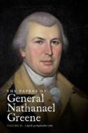The Papers Of General Nathanael Greene di Nathanael Greene, Richard K. Showman, Rhode Island Historical Society edito da The University Of North Carolina Press