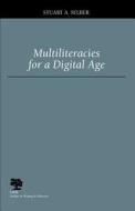 Multiliteracies for a Digital Age di Stuart Selber edito da Southern Illinois University Press
