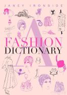 A Fashion Dictionary di Janey Ironside edito da Plexus Publishing Ltd