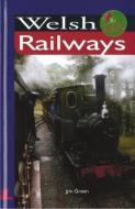 Welsh Railways di Jim Green edito da LOLFA