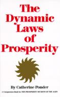 Dynamic Laws of Prosperity di Catherine (Catherine Ponder) Ponder edito da DeVorss & Co ,U.S.