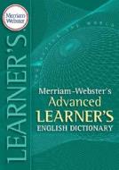 Merriam-webster\'s Advanced Learner\'s Dictionary edito da Merriam Webster,u.s.