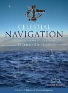 Celestial Navigation: A Complete Home Study Course, Second Edition, Hardcover di David Burch edito da STARPATH PUBN