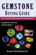 Gemstone Buying Guide di Renee Newman edito da International Jewelry Publications,U.S.