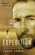 The Seed Buried Deep (the Expedition Trilogy, Book 2) di Jason Lewis edito da LIGHTNING SOURCE INC