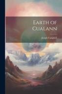 Earth of Cualann di Joseph Campbell edito da LEGARE STREET PR