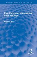 East European International Road Haulage di Michael Roe edito da Taylor & Francis Ltd