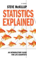 Statistics Explained di Steve Mckillup edito da Cambridge University Press