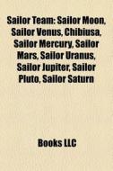 Sailor Team di Books Llc edito da Books LLC, Reference Series