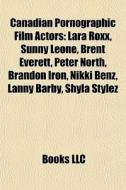 Canadian Pornographic Film Actors: Lara di Books Llc edito da Books LLC