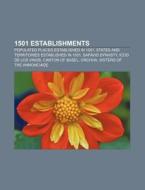1501 Establishments: Settlements Establi di Books Llc edito da Books LLC, Wiki Series