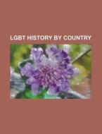 Lgbt History By Country: Lgbt History In di Books Llc edito da Books LLC, Wiki Series